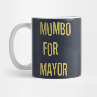 mumbo for mayor #2 Mug